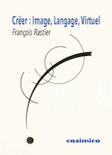 Créer: image, langage, virtuel